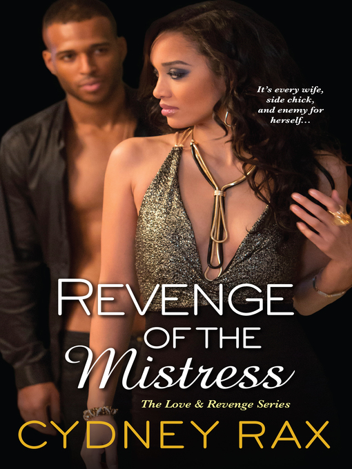 Title details for Revenge of the Mistress by Cydney Rax - Wait list